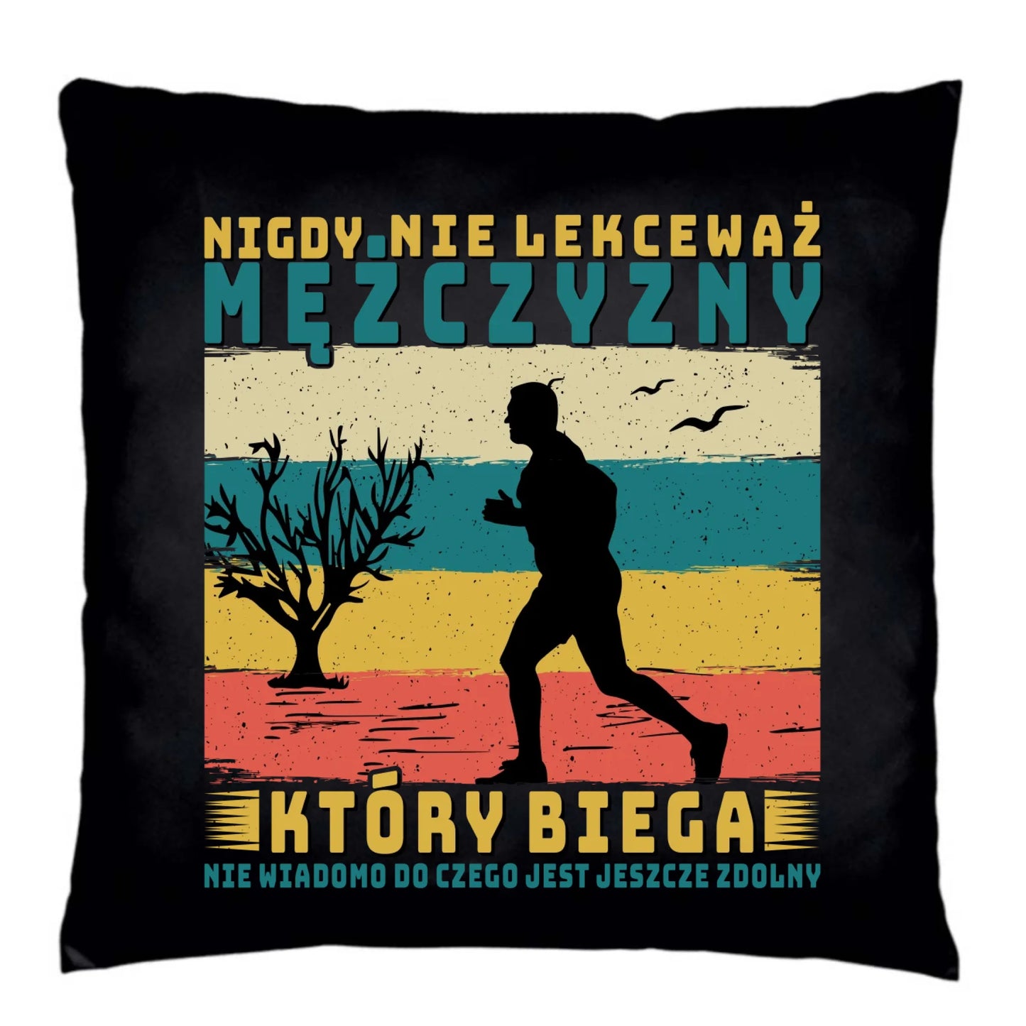 Poduszka dekoracyjna dla biegacza - Nigdy nie lekceważ HB03 - StoryCups.pl