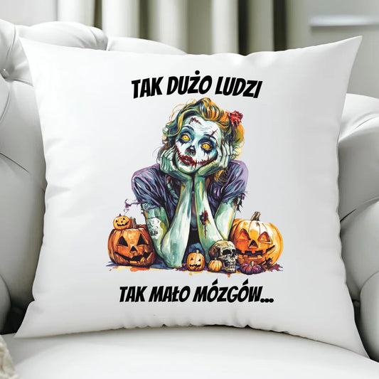 Poduszka na Halloween - Zombie - Tak mało mózgów HL31 - StoryCups.pl