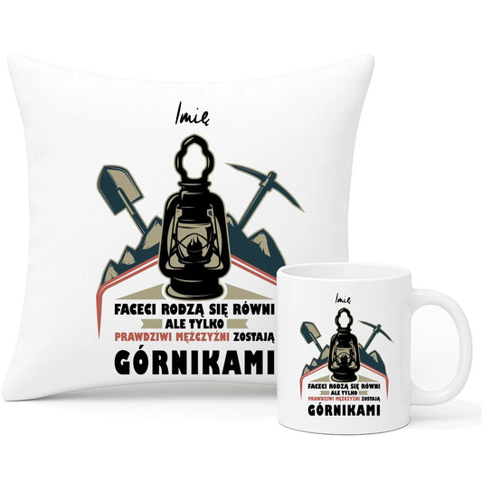 Zestaw poduszka i kubek - prezent dla górnika - Prawdziwi mężczyźni zostają górnikami - personalizowany G08 - StoryCups.pl