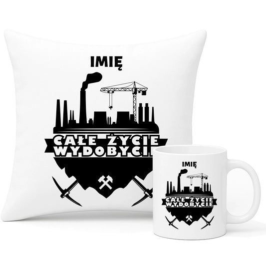 Zestaw poduszka i kubek - prezent dla górnika - Całe życie wydobycie - personalizowany G09 - StoryCups.pl
