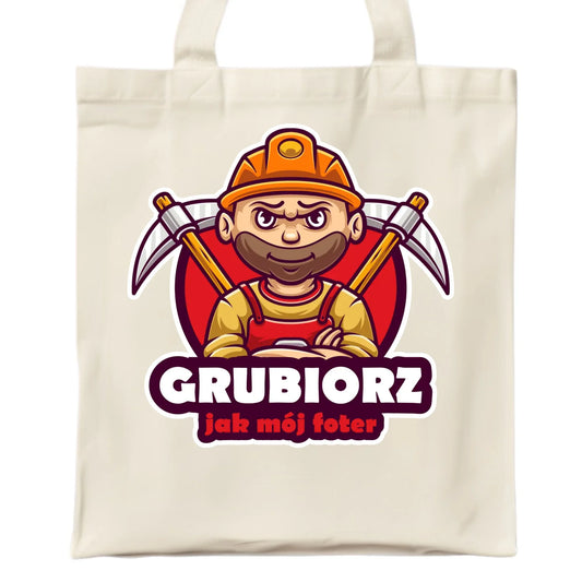 Torba - prezent dla górnika - Grubiorz jak mój foter G13 - StoryCups.pl