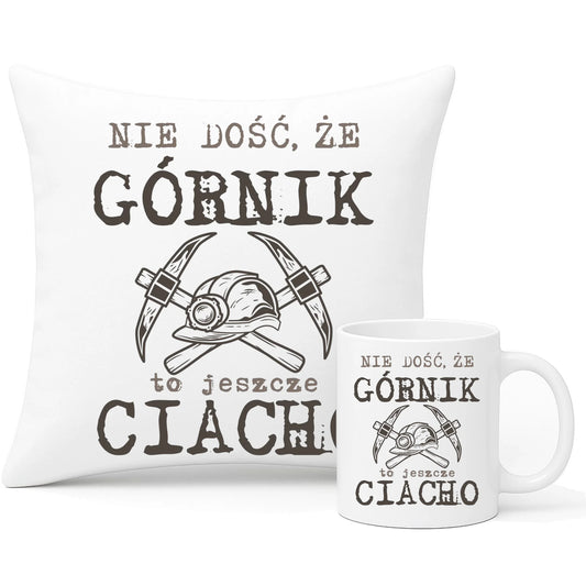 Zestaw poduszka i kubek - prezent dla górnika - Nie dość, że górnik to jeszcze ciacho G17 - StoryCups.pl