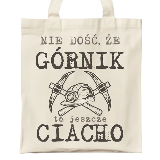 Torba - prezent dla górnika - Nie dość, że górnik to jeszcze ciacho G17 - StoryCups.pl