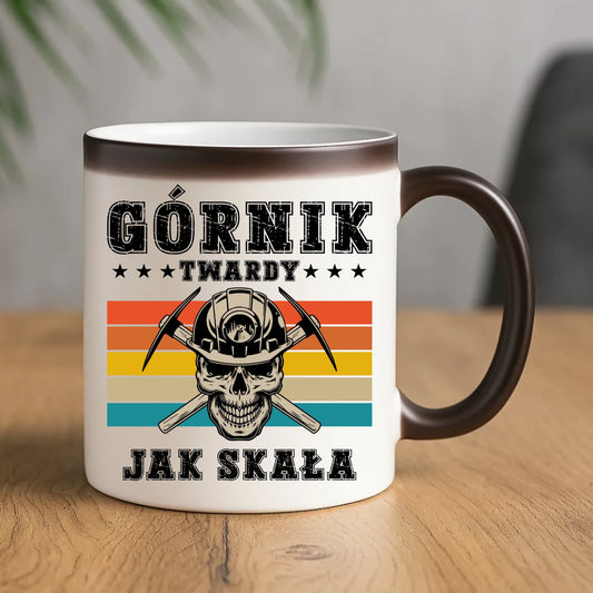 Kubek magiczny - prezent dla górnika - Górnik twardy jak skała G21 - StoryCups.pl