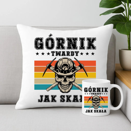 Zestaw poduszka i kubek - prezent dla górnika - Górnik twardy jak skała G21 - StoryCups.pl