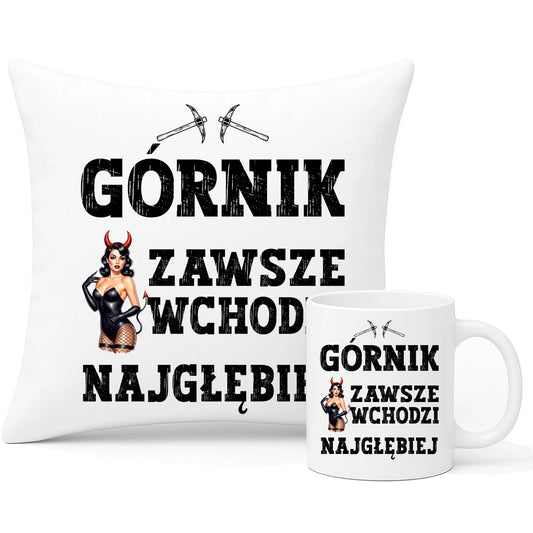 Zestaw poduszka i kubek - prezent dla górnika - Górnik zawsze wchodzi najgłębiej G22 - StoryCups.pl