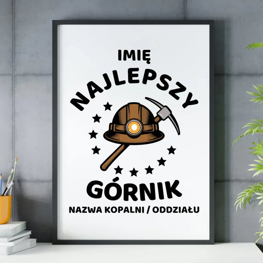 Plakat w ramie - prezent dla górnika - Najlepszy górnik - personalizowany G23 - StoryCups.pl