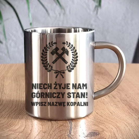 Kubek metalowy - prezent dla górnika - Niech żyje nam górniczy stan - personalizowany G24 - StoryCups.pl