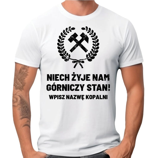 Koszulka męska - prezent dla górnika - Niech żyje nam górniczy stan - personalizowana G24 - StoryCups.pl