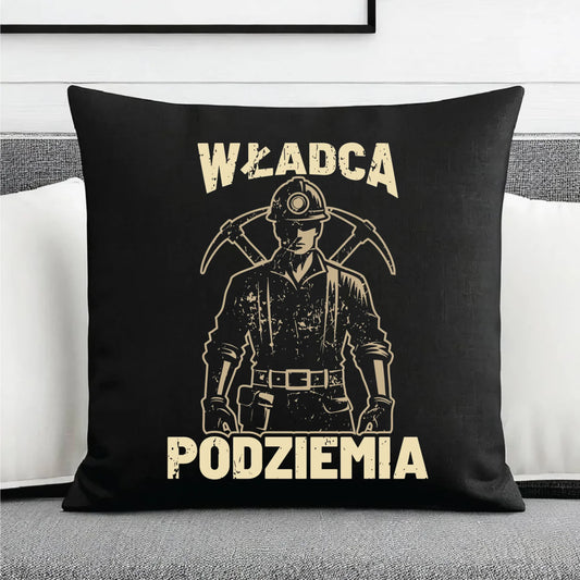 Poduszka dekoracyjna - prezent dla górnika - Władca podziemia G25 - StoryCups.pl