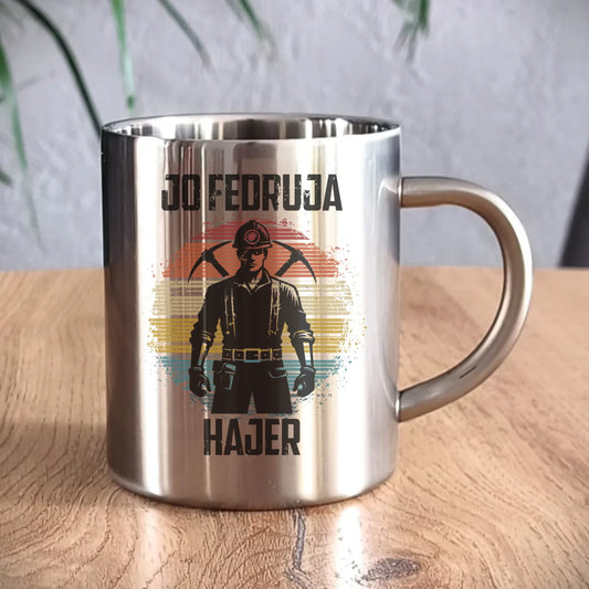 Kubek metalowy - prezent dla górnika - Jo fedruja Hajer G26 - StoryCups.pl