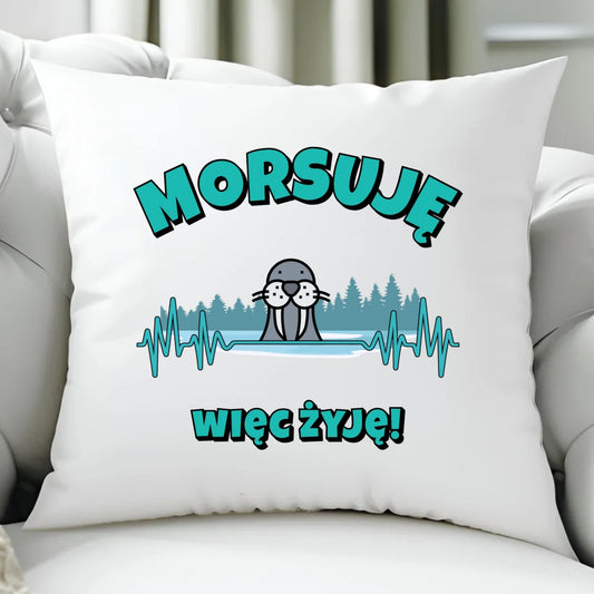 Poduszka - prezent dla morsa - Morsuję więc żyję - Mors HM02 - StoryCups.pl