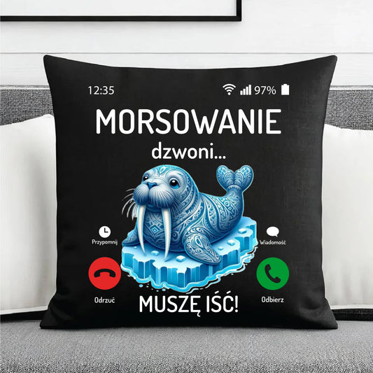 Poduszka dekoracyjna - prezent dla morsa - Morsowanie dzwoni muszę iść - Mors HM04 - StoryCups.pl