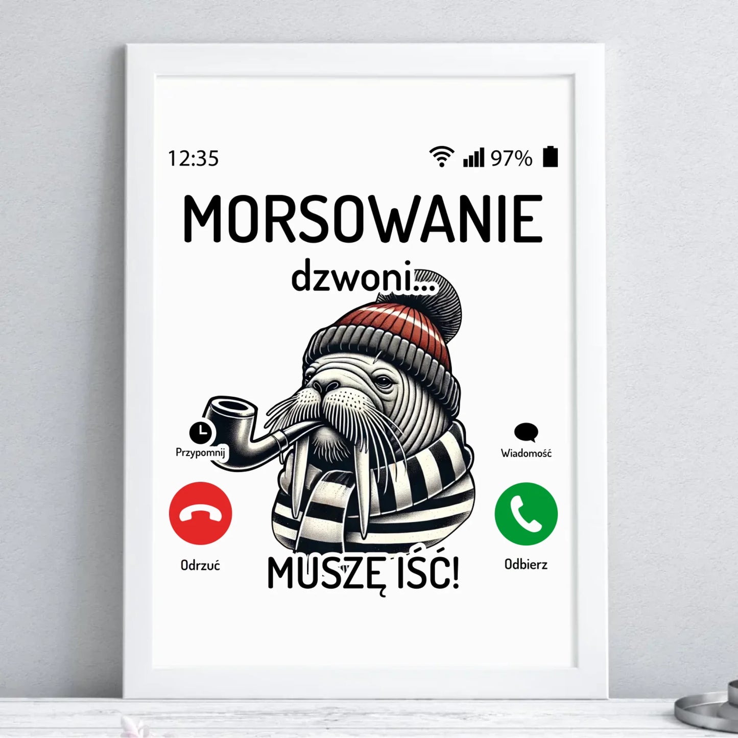 Plakat w ramie - prezent dla morsa - Morsowanie dzwoni muszę iść - Mors HM19 - StoryCups.pl