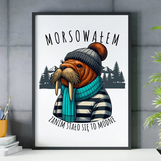 Plakat w ramie - prezent dla morsa - Morsowałem zanim stało się to modne - Mors HM08 - StoryCups.pl