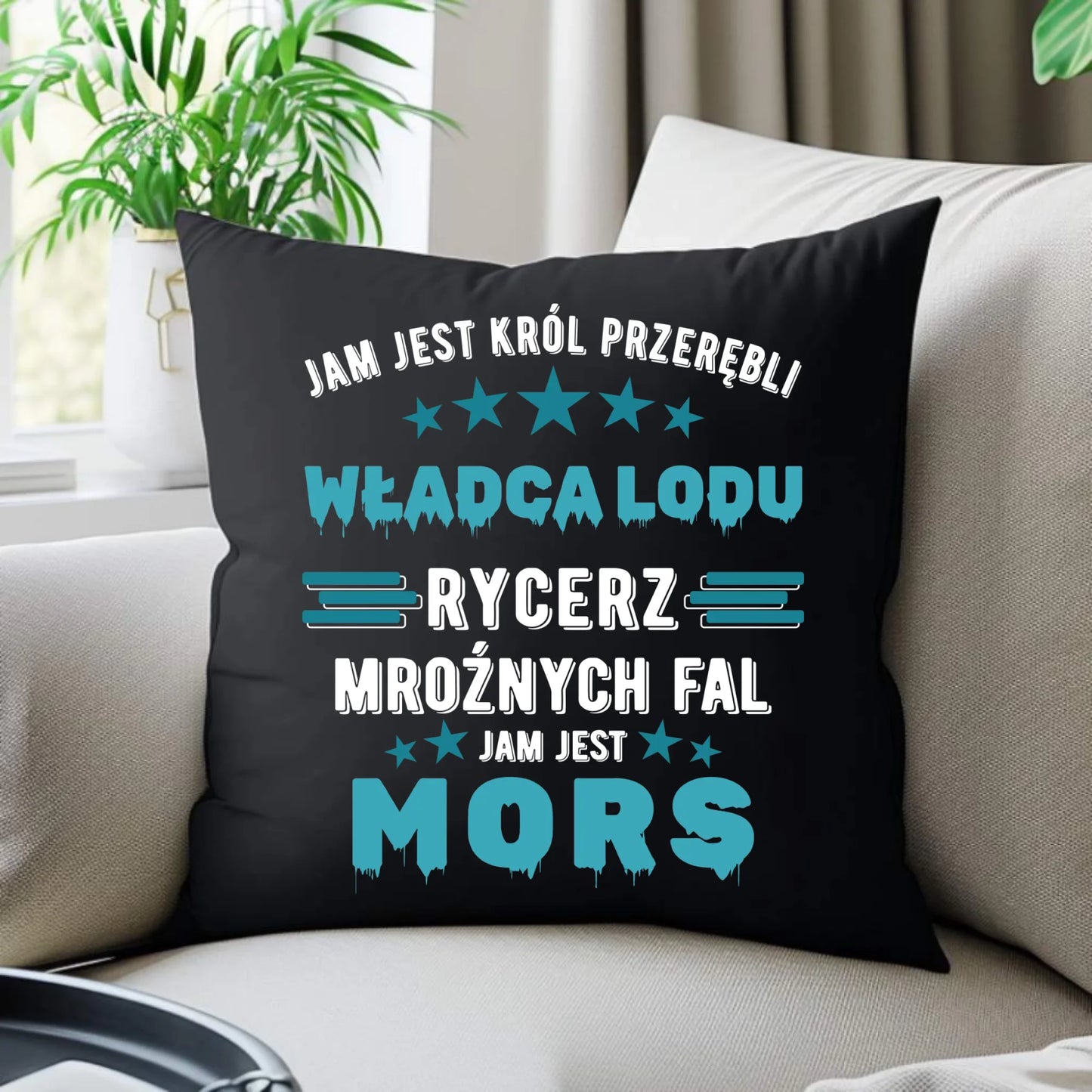Poduszka dekoracyjna - prezent dla morsa - Jam jest Król przerębli Jam jest mors HM13 - StoryCups.pl