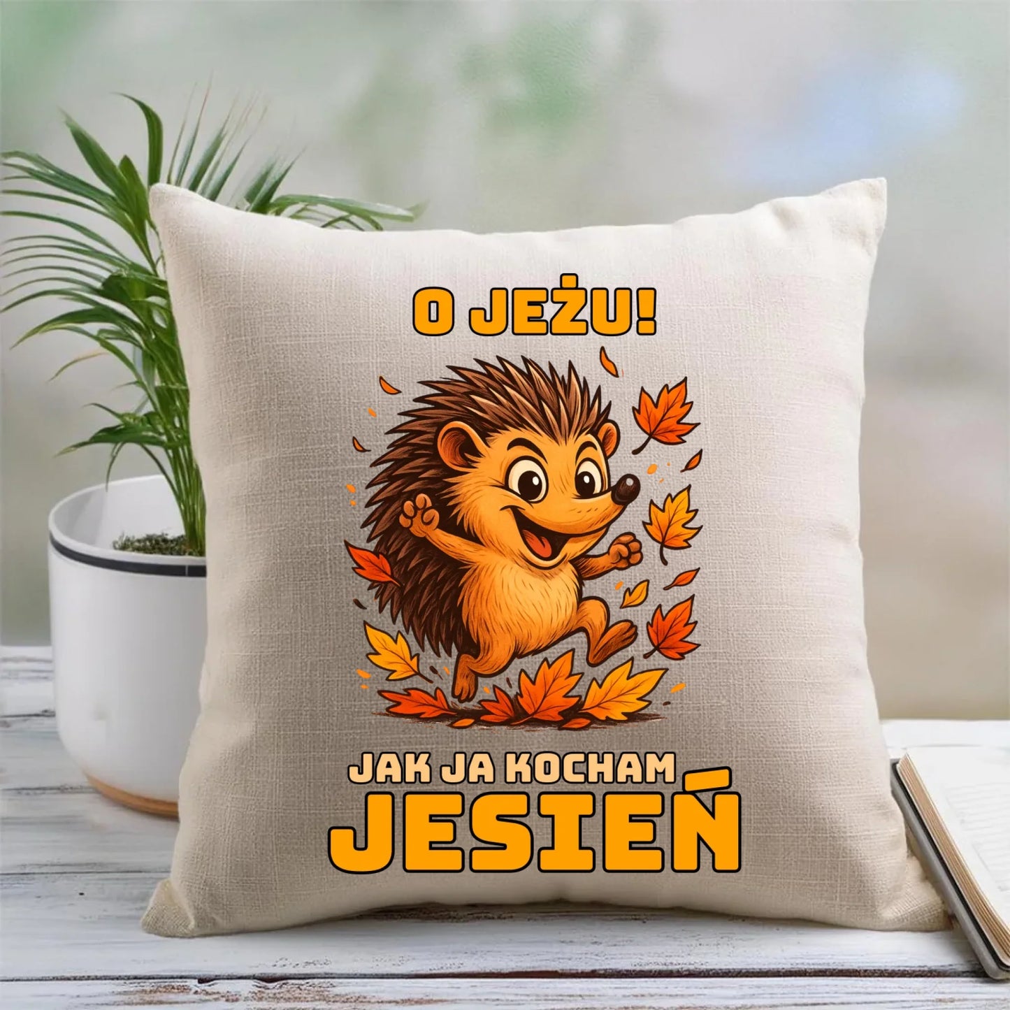 Poduszka jesienna - O JEŻU! Jak ja kocham jesień JS31 - StoryCups.pl