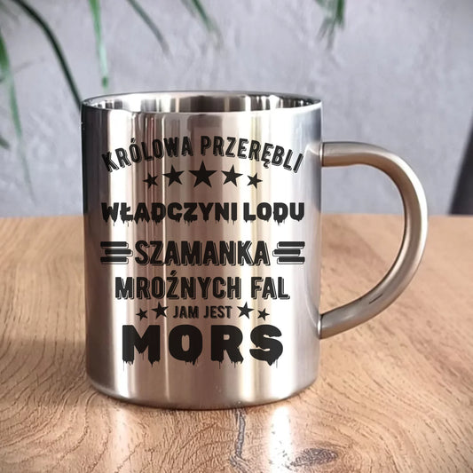 Kubek metalowy - prezent dla morsa - Królowa przerębli Jam jest mors HM17 - StoryCups.pl