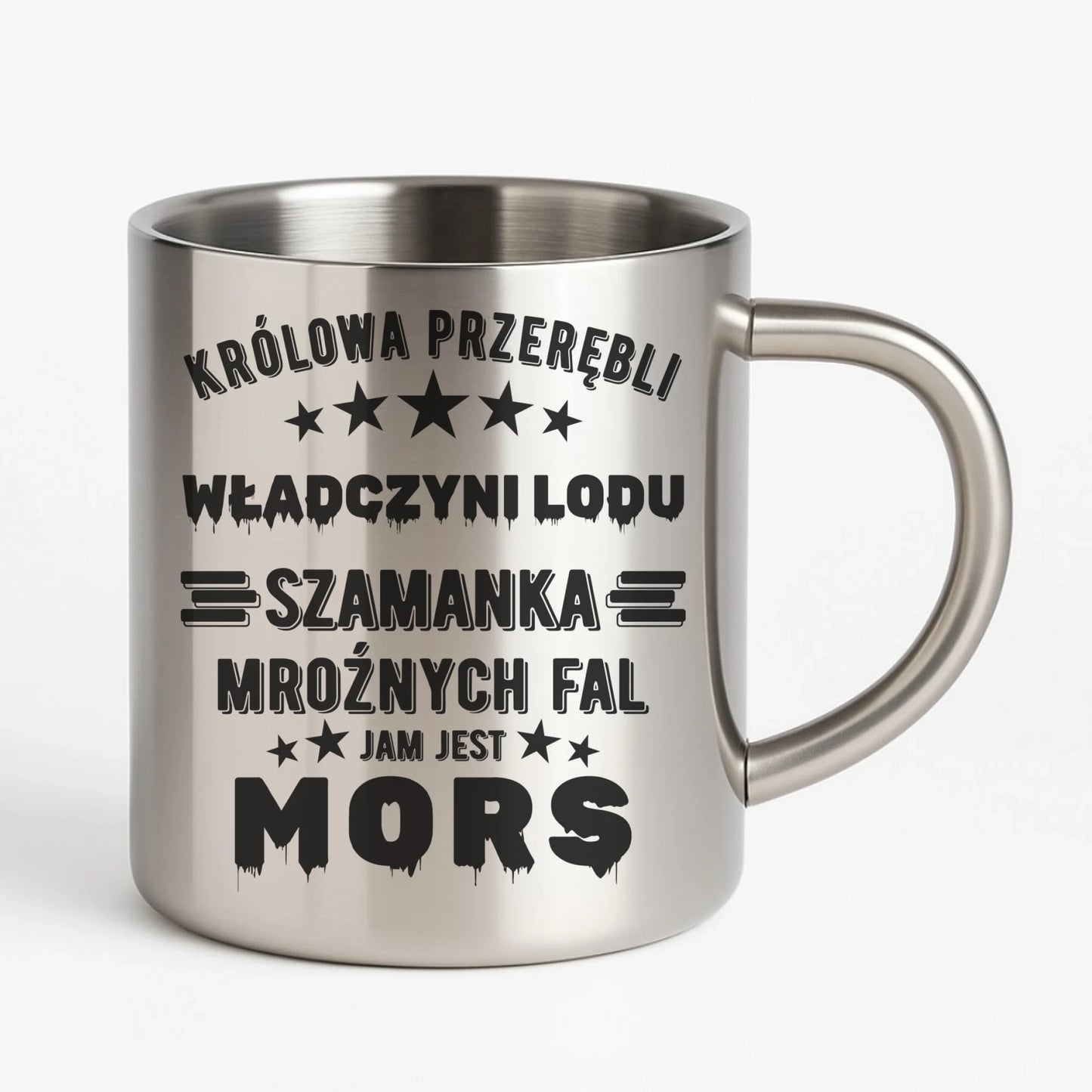 Kubek metalowy - prezent dla morsa - Królowa przerębli Jam jest mors HM17 - StoryCups.pl