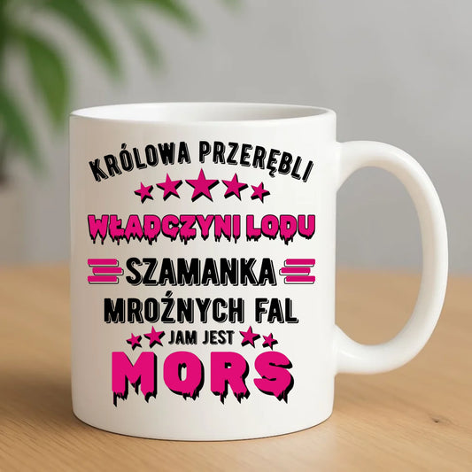 Kubek - prezent dla morsa - Królowa przerębli Jam jest mors HM17 - StoryCups.pl
