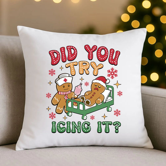 Did you try icing it? | Świąteczna poduszka dla pielęgniarki BN78 - StoryCups.pl