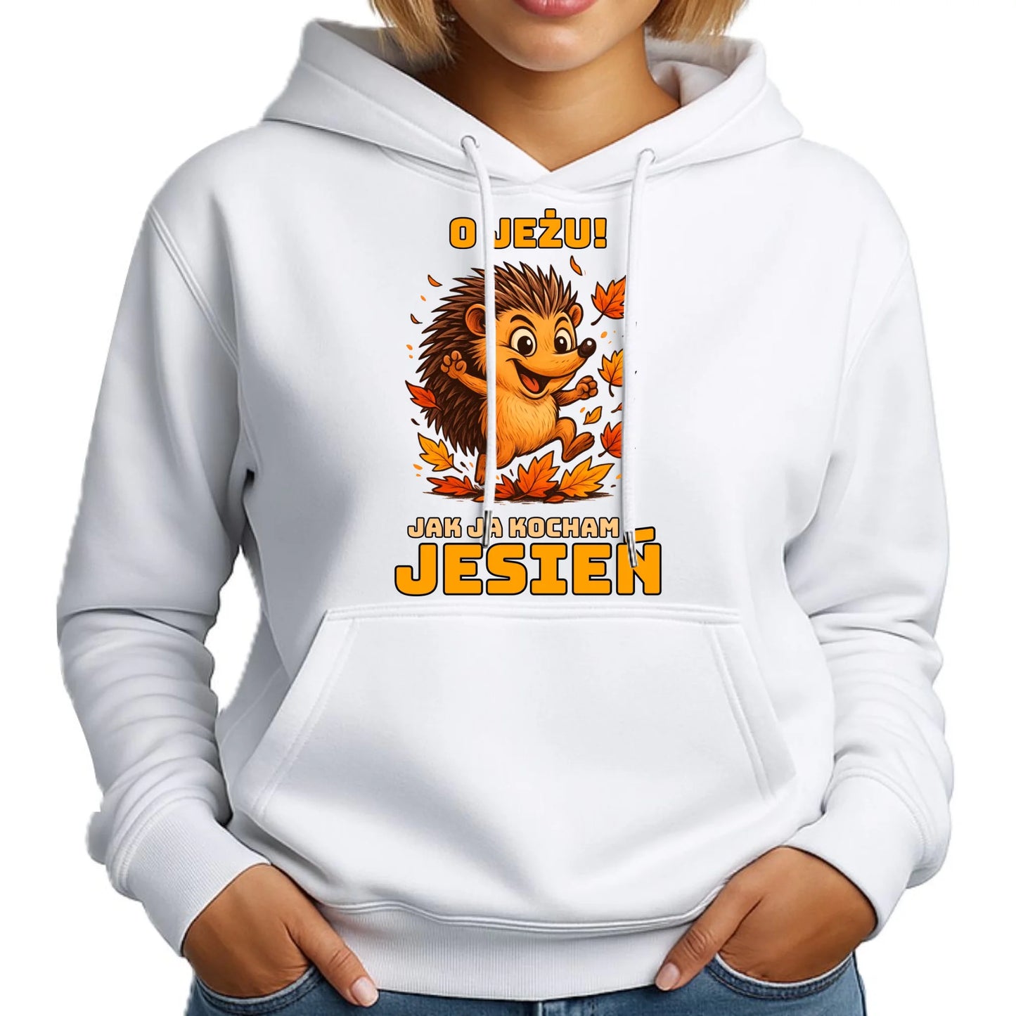 Bluza damska z kapturem jesienna - O JEŻU! Jak ja kocham jesień JS31
