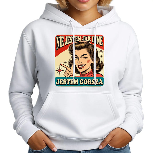 Bluza damska z kapturem - Nie jestem jak inne, jestem gorsza - w stylu retro DZ07 - StoryCups.pl