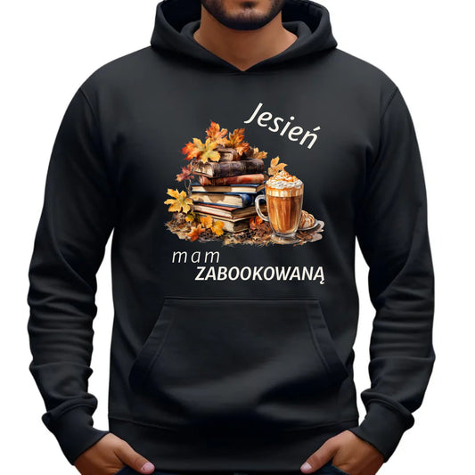 Bluza męska z kapturem jesienna - Jesień mam zabookowaną JS28