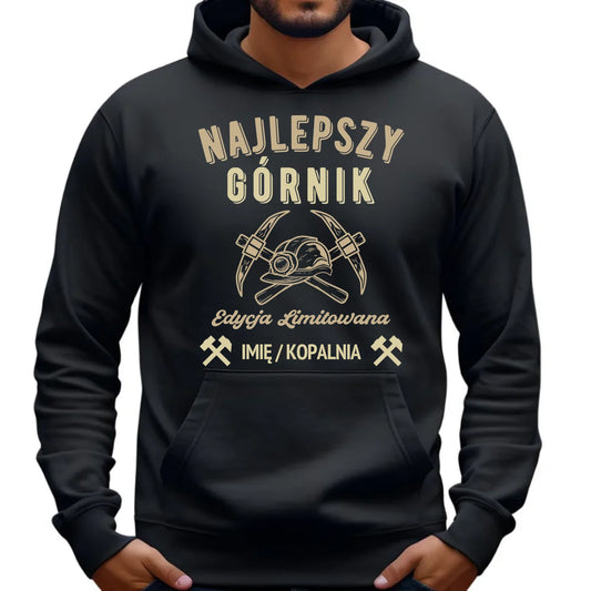 Bluza męska z kapturem - prezent dla górnika - Najlepszy górnik - personalizowana G27
