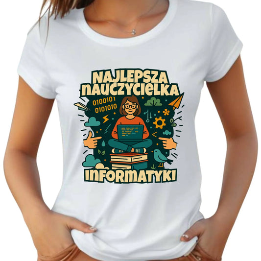 Koszulka damska dla nauczycielki - Najlepsza nauczycielka informatyki N51 - StoryCups.pl