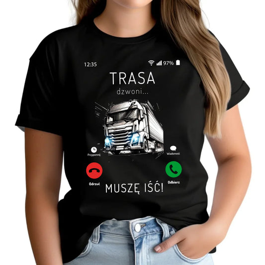 Koszulka damska dla kierowcy tira - Trasa dzwoni muszę iść ZKT03 - StoryCups.pl
