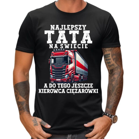 Koszulka męska - Najlepszy tata, a do tego kierowca ciężarówki ZKT09 - StoryCups.pl