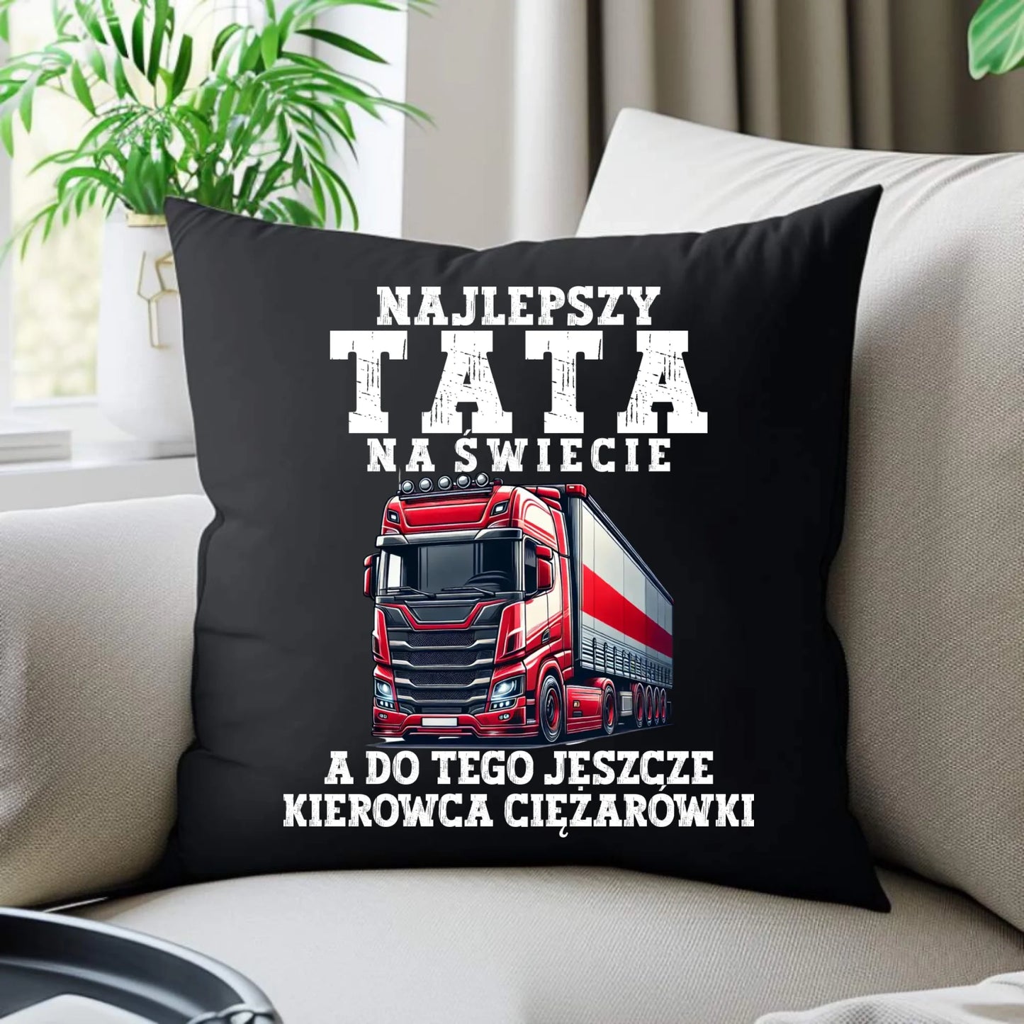 Poduszka dekoracyjna - prezent dla taty - Najlepszy tata, a do tego kierowca ciężarówki ZKT09 - StoryCups.pl