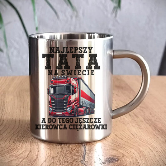 Kubek metalowy - prezent dla taty - Najlepszy tata, a do tego kierowca ciężarówki ZKT09 - StoryCups.pl