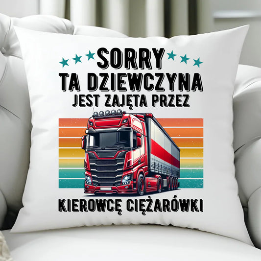Poduszka - Ta dziewczyna jest zajęta przez kierowcę ciężarówki ZKT12 - StoryCups.pl