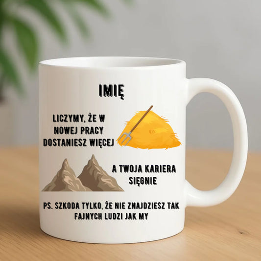 Kubek na odejście z pracy - Nie znajdziesz tak fajnych ludzi jak my - personalizowany OP04