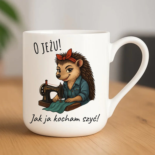 Kubek elegant szyciowy dla krawcowej - O JEŻU! Jak ja kocham szyć! HS09 - StoryCups.pl