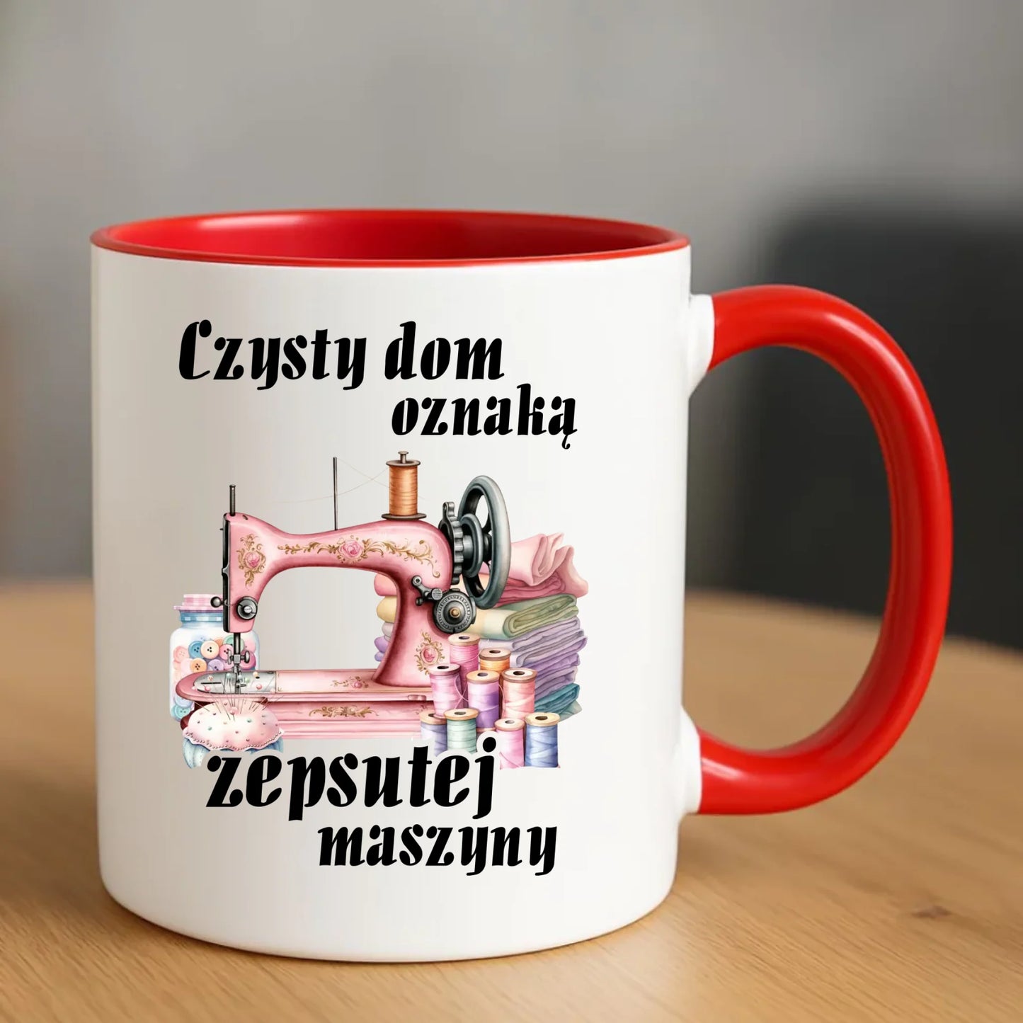 Kubek szyciowy dla krawcowej – Czysty dom oznaką zepsutej maszyny HS15 - StoryCups.pl