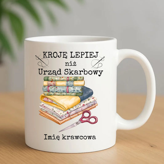 Kubek szyciowy dla krawcowej – Kroję lepiej niż US - personalizowany HS33 - StoryCups.pl