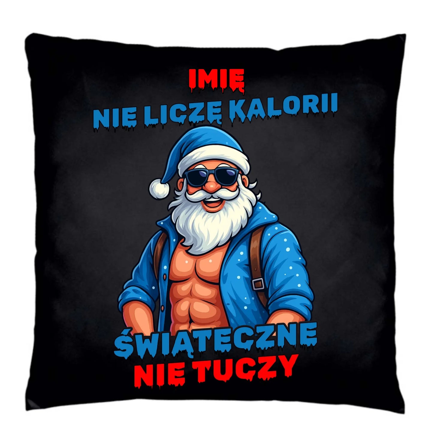 Poduszka dekoracyjna świąteczna z Mikołajem - Świąteczne nie tuczy - personalizowana BN118 - StoryCups.pl