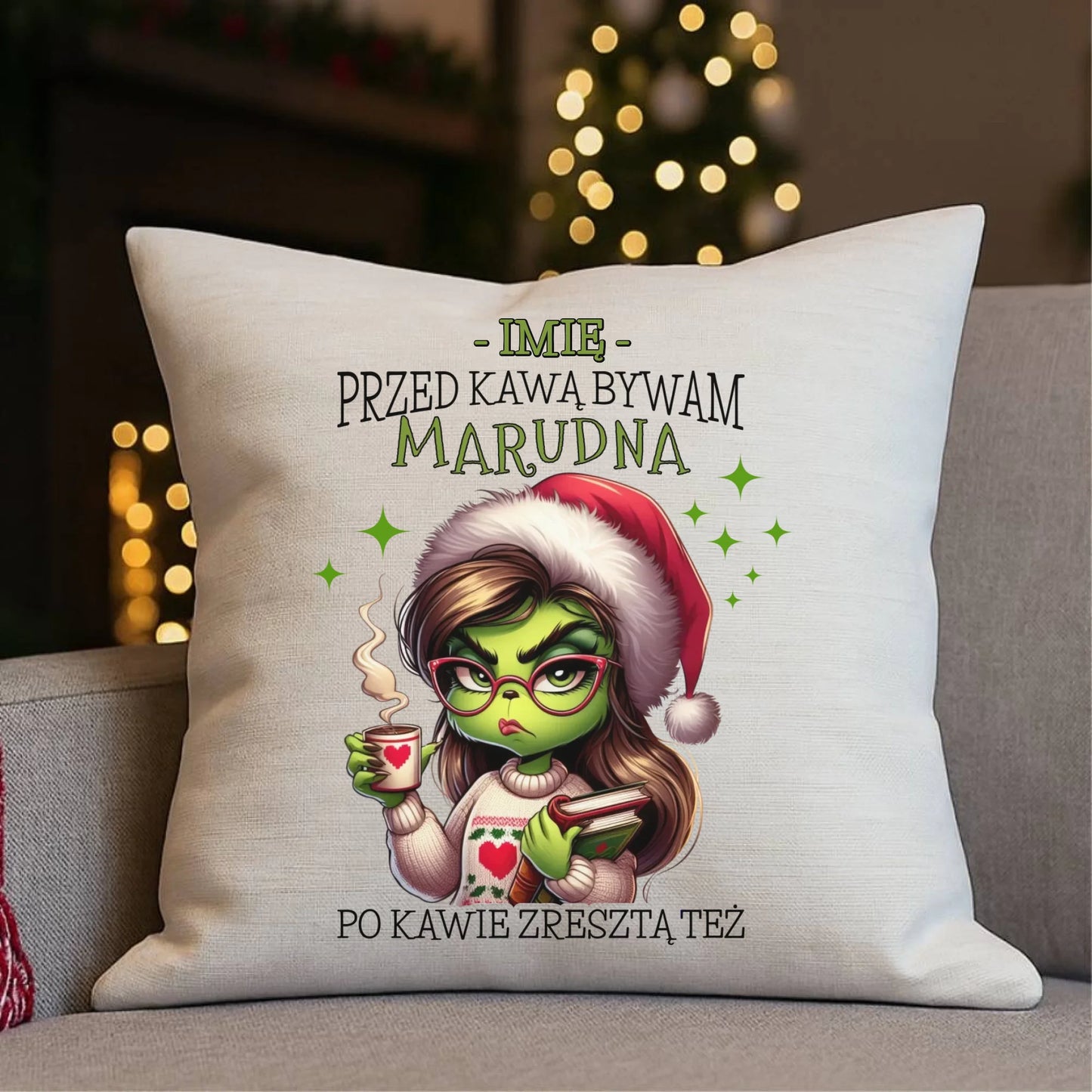 Poduszka świąteczna - Grinch - Przed kawą bywam marudna - personalizowana BN116 - StoryCups.pl