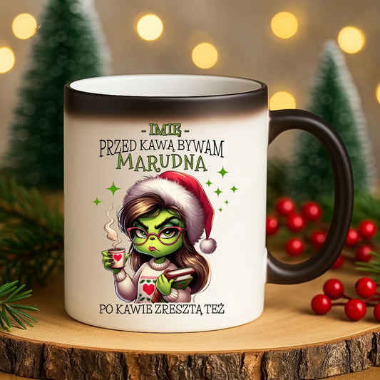 Kubek magiczny świąteczny - Grinch - Przed kawą bywam marudna - personalizowany BN116 - StoryCups.pl