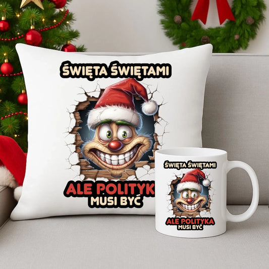 Zestaw poduszka i kubek świąteczny - Święta świętami ale polityka musi być BN102 - StoryCups.pl