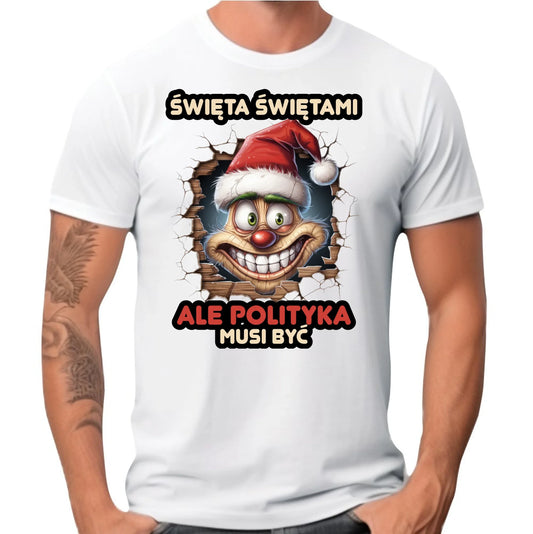 Koszulka męska świąteczna - Święta świętami ale polityka musi być BN102 - StoryCups.pl
