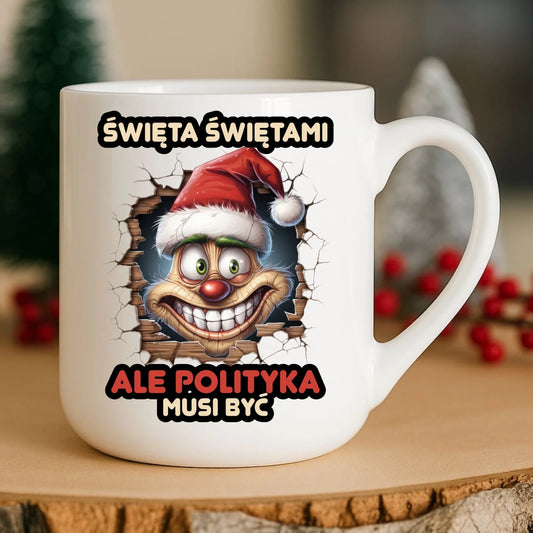 Kubek elegant świąteczny - Święta świętami ale polityka musi być BN102 - StoryCups.pl