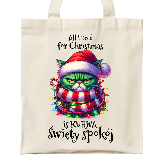 Torba świąteczna - All I need for Christmas is ku*wa święty spokój - bez cenzury BN101 - StoryCups.pl