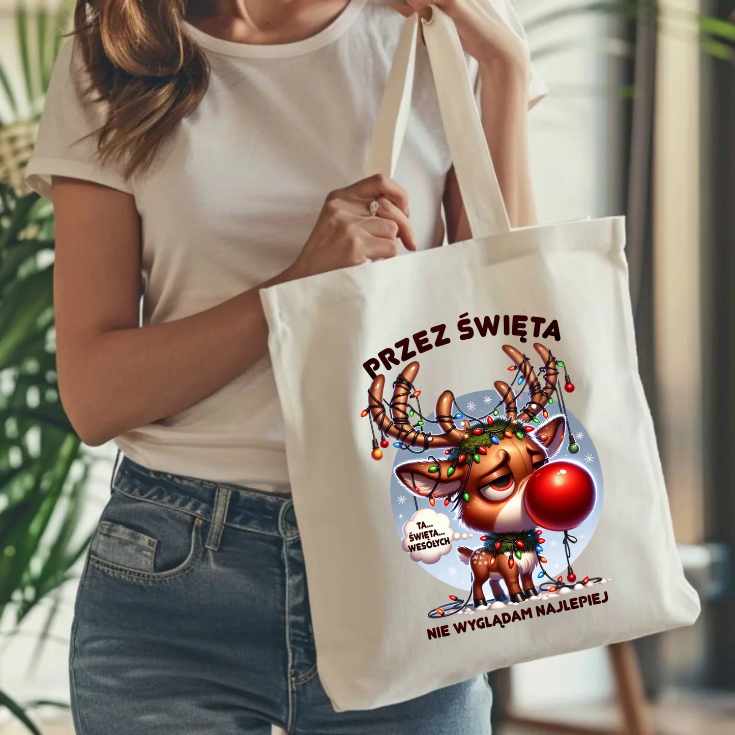 Torba świąteczna - Renifer Przez święta nie wyglądam najlepiej BN98 - StoryCups.pl