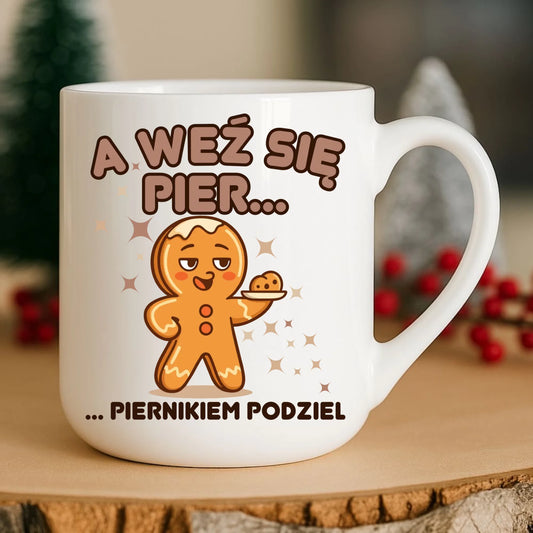 Kubek elegant świąteczny - Piernik A weź się pier... piernikiem podziel BN87 - StoryCups.pl