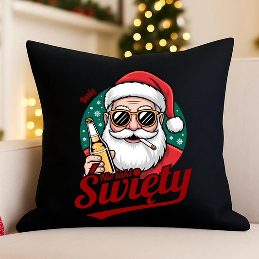 Poduszka dekoracyjna świąteczna - Mikołaj nie taki święty - personalizowana BN80 - StoryCups.pl