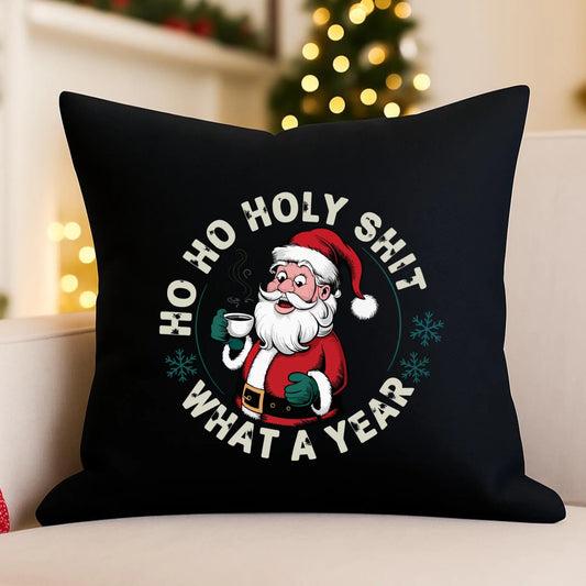 Poduszka dekoracyjna świąteczna - Ho ho holy shit what a year BN74 - StoryCups.pl